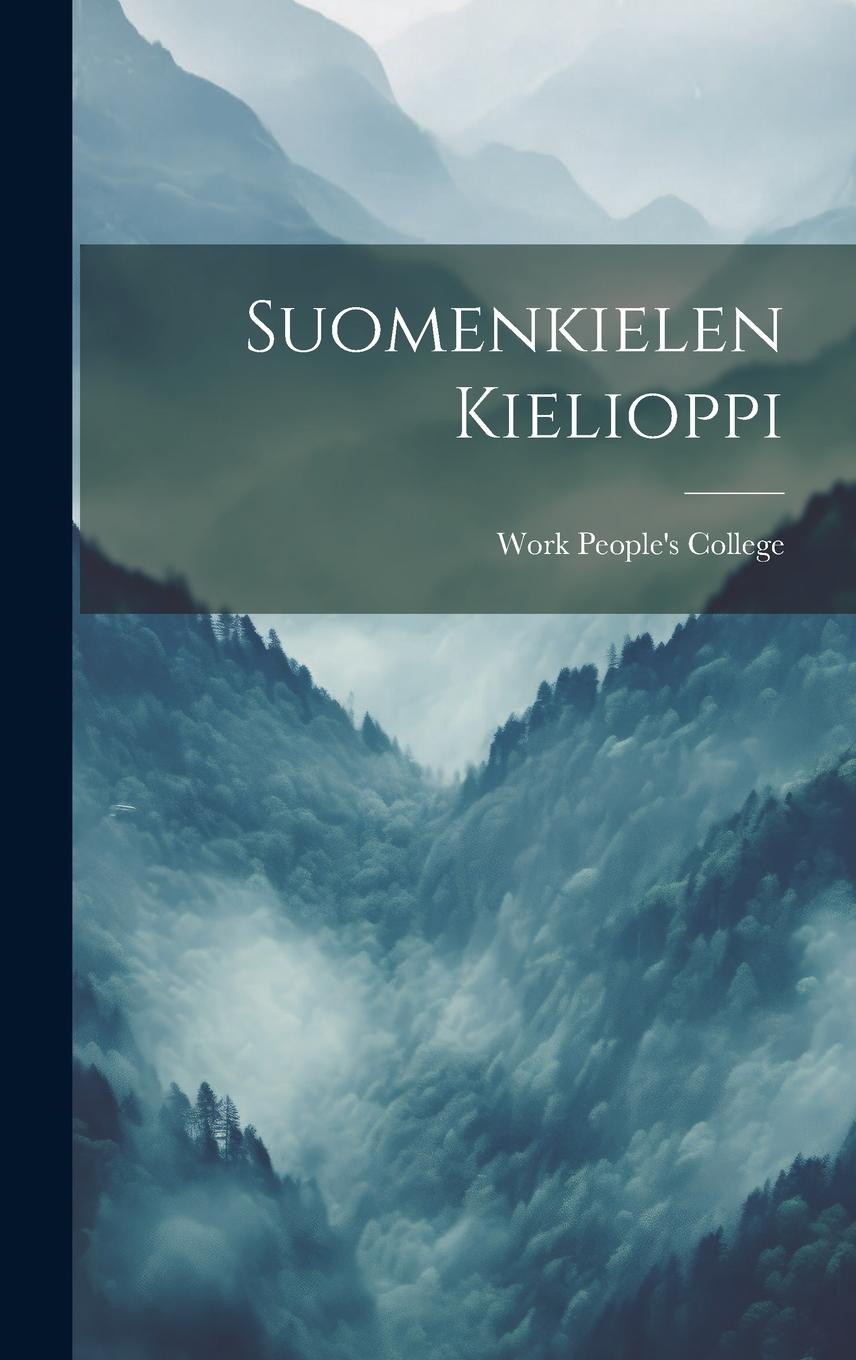 Libro Suomenkielen kielioppi Minn.) Work People's College (Duluth