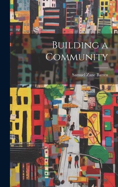 Buch Building a Community Samuel Zane 1859-1925 Batten