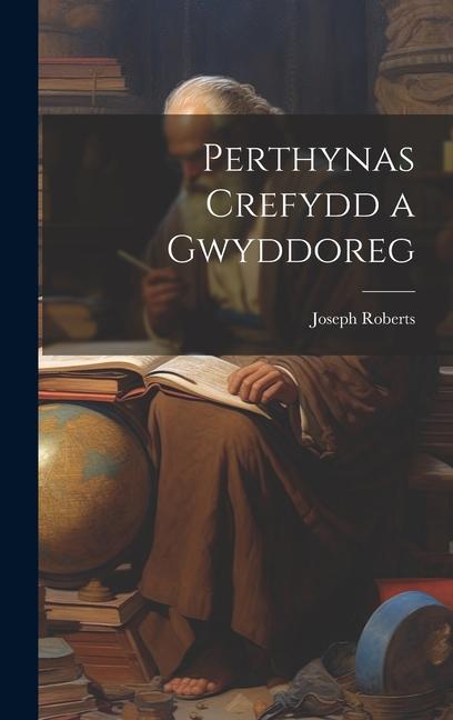 Книга Perthynas crefydd a gwyddoreg Joseph Roberts