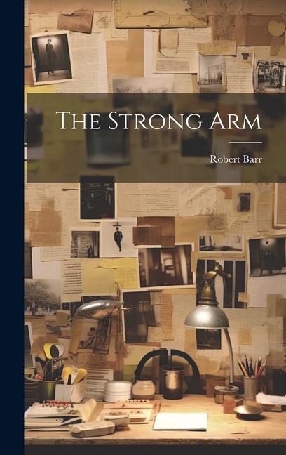 Knjiga The Strong Arm Robert Barr
