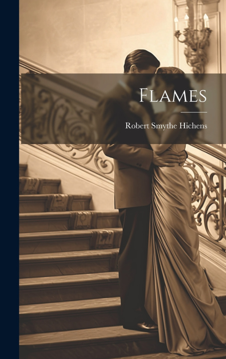 Knjiga Flames Robert Smythe Hichens
