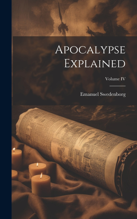 Knjiga Apocalypse Explained; Volume IV Emanuel Swedenborg