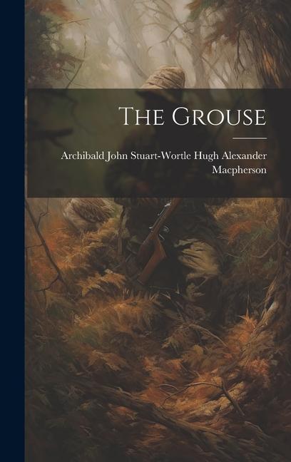 Knjiga The Grouse Archibald John ... Alexander Macpherson
