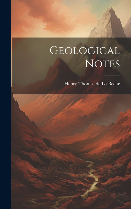 Knjiga Geological Notes Henry Thomas de La Beche