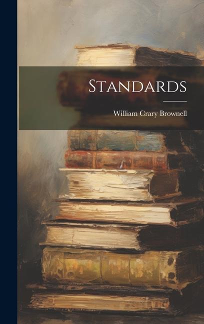 Knjiga Standards William Crary Brownell