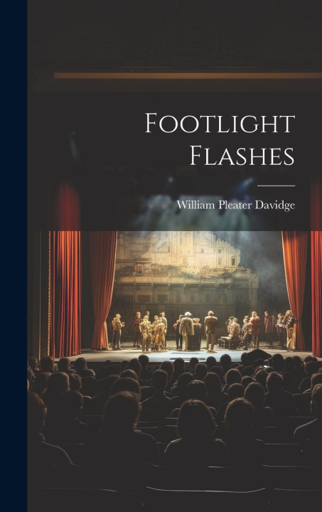 Knjiga Footlight Flashes William Pleater Davidge