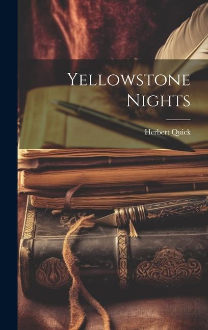 Knjiga Yellowstone Nights Herbert Quick