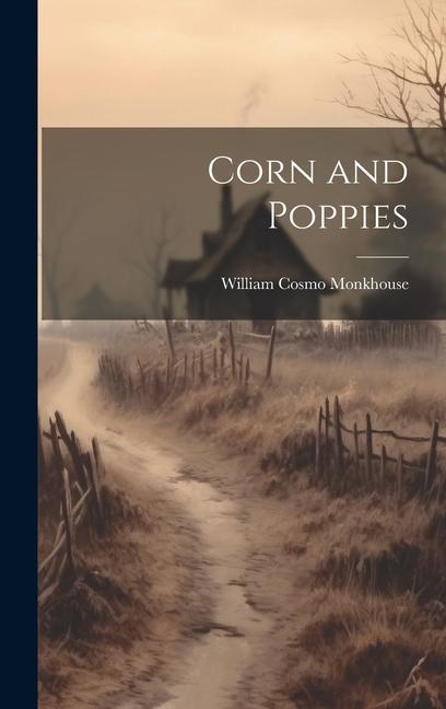 Buch Corn and Poppies William Cosmo Monkhouse