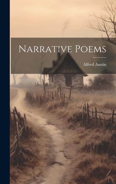 Book Narrative Poems Alfred Austin