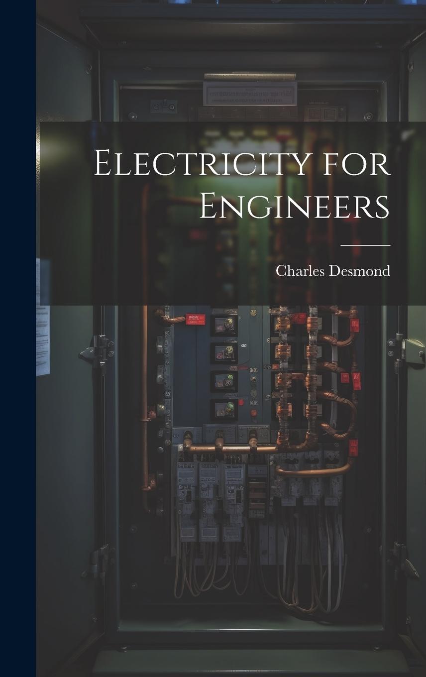 Knjiga Electricity for Engineers Charles Desmond
