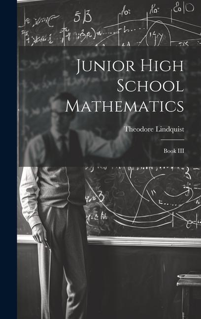 Knjiga Junior High School Mathematics: Book III Theodore Lindquist