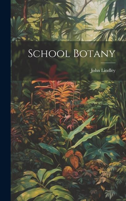 Knjiga School Botany John Lindley
