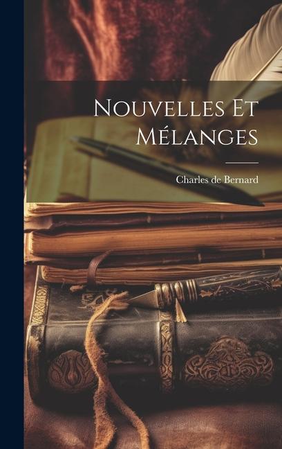 Knjiga Nouvelles et Mélanges Charles de Bernard