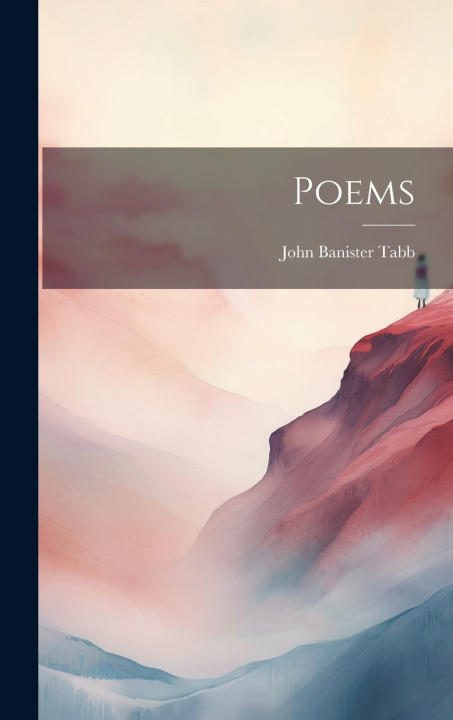 Kniha Poems John Banister Tabb