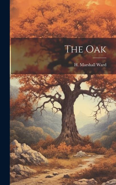 Knjiga The Oak H. Marshall Ward