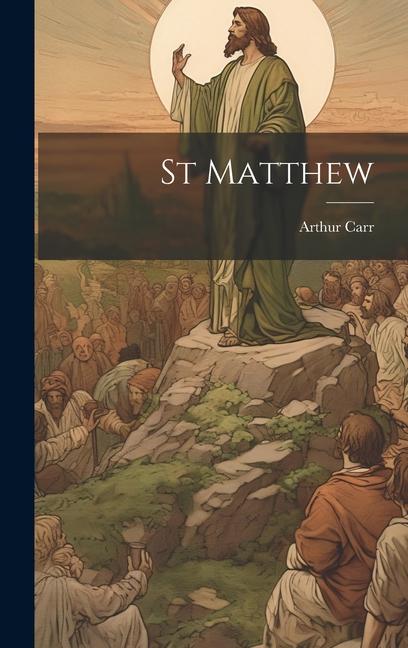 Knjiga St Matthew Arthur Carr