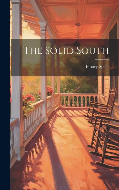 Knjiga The Solid South Speer Emory