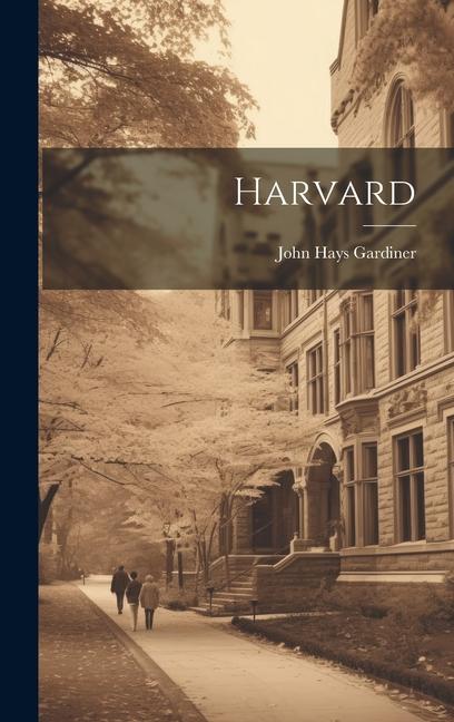 Buch Harvard John Hays Gardiner