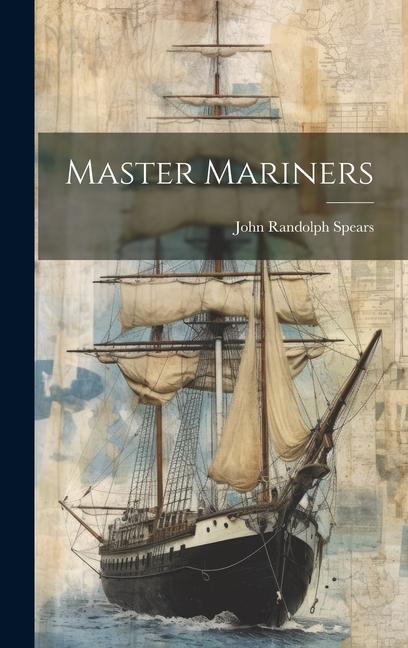 Knjiga Master Mariners John Randolph Spears