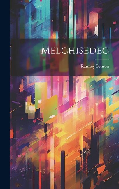 Knjiga Melchisedec Ramsey Benson