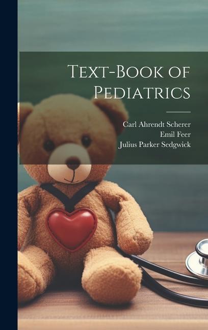 Knjiga Text-book of Pediatrics Julius Parker Sedgwick