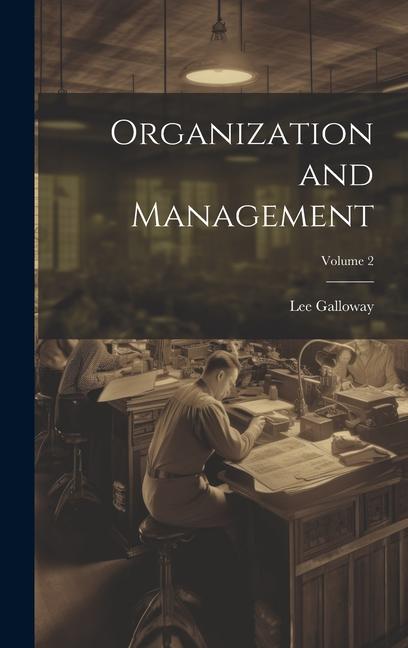 Livro Organization and Management; Volume 2 Lee Galloway