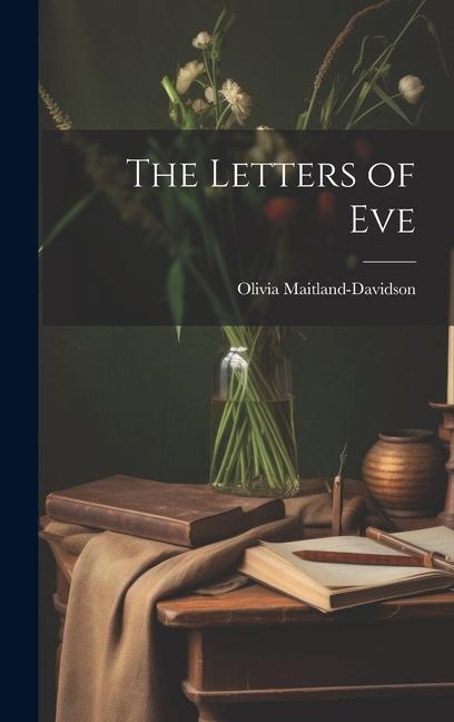 Knjiga The Letters of Eve Maitland-Davidson Olivia.