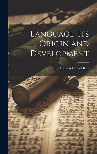 Knjiga Language, its Origin and Development Key Thomas Hewitt