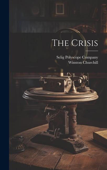Knjiga The Crisis Selig Polyscope Company