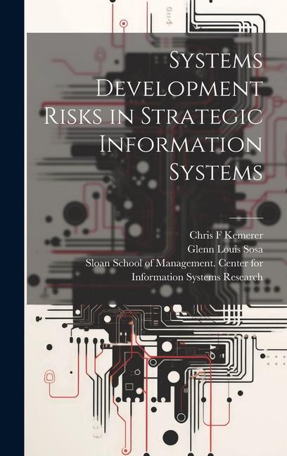 Knjiga Systems Development Risks in Strategic Information Systems Glenn Louis Sosa