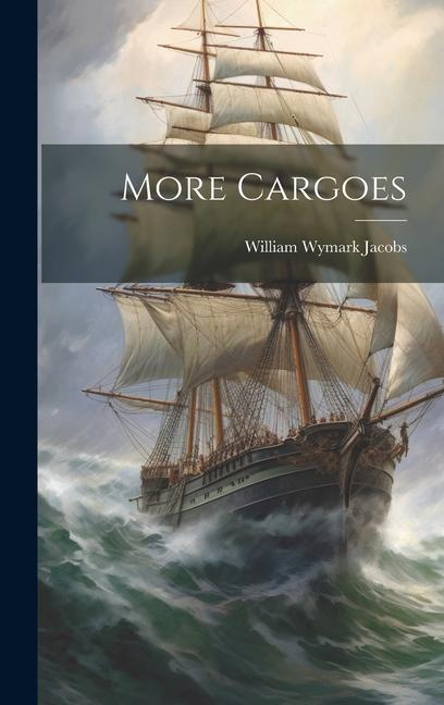 Knjiga More Cargoes William Wymark Jacobs