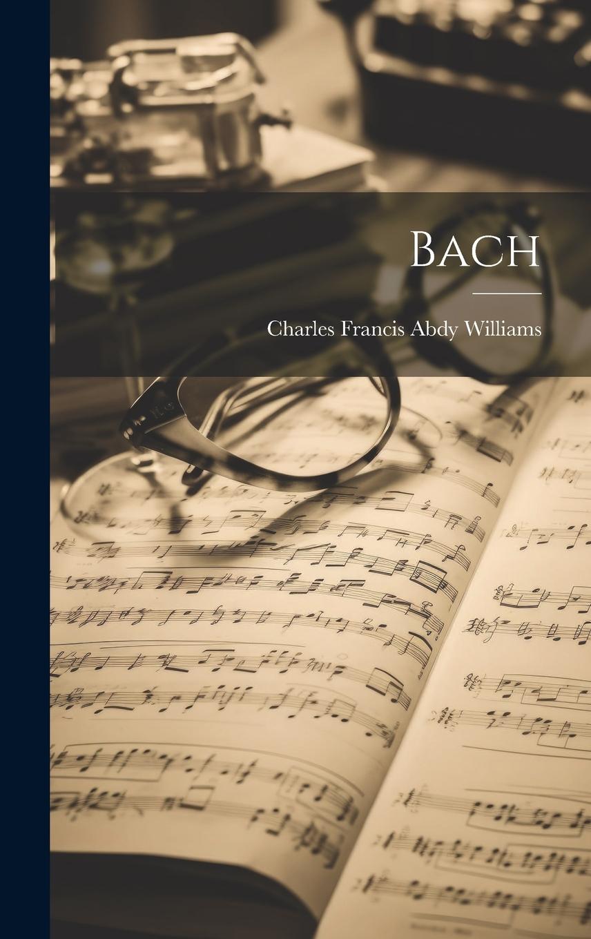 Knjiga Bach Charles Francis Abdy Williams