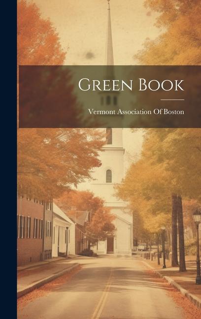 Buch Green Book Vermont Association Of Boston