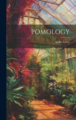 Libro Pomology Andre Leroy