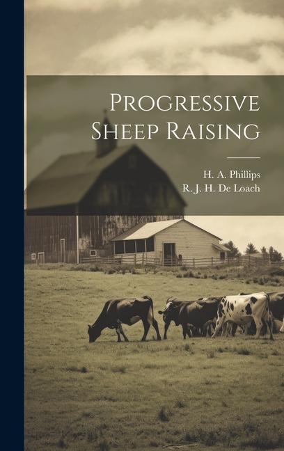 Knjiga Progressive Sheep Raising H. A. Phillips