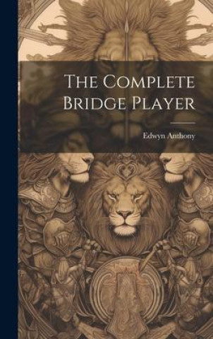 Livro The Complete Bridge Player Edwyn Anthony