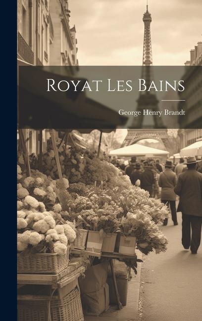 Knjiga Royat Les Bains George Henry Brandt