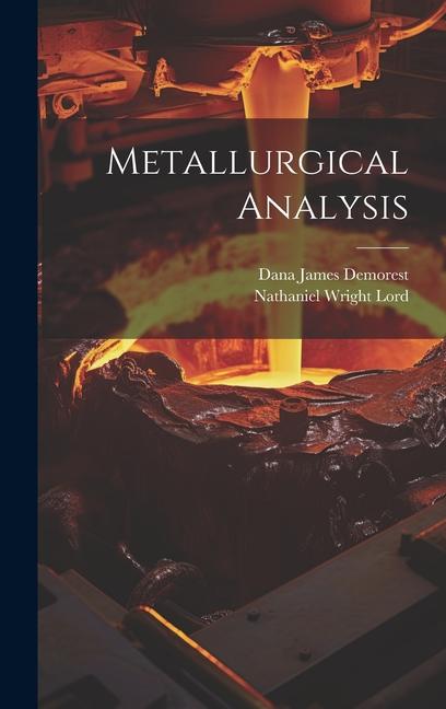 Knjiga Metallurgical Analysis Dana James Demorest