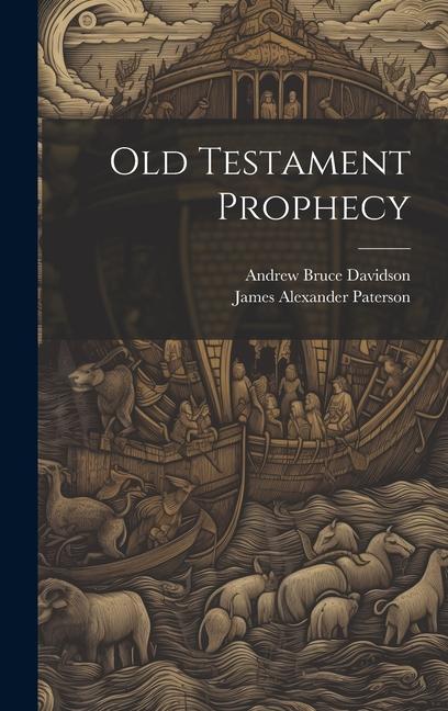 Knjiga Old Testament Prophecy James Alexander Paterson