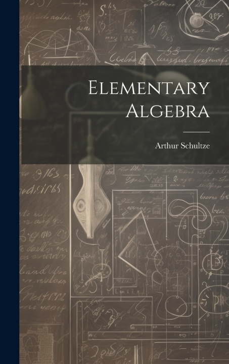 Knjiga Elementary Algebra Arthur Schultze