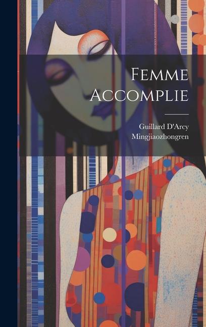 Knjiga Femme Accomplie Guillard D'Arcy