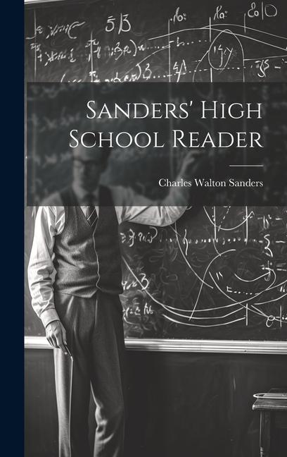 Knjiga Sanders' High School Reader Charles Walton Sanders