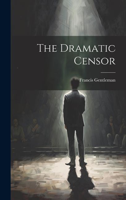 Knjiga The Dramatic Censor Francis Gentleman