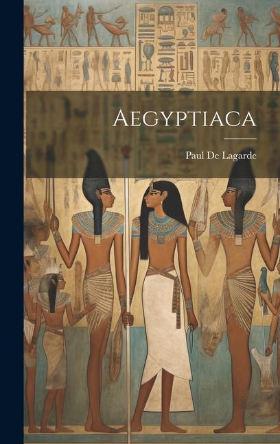 Knjiga Aegyptiaca Paul De Lagarde