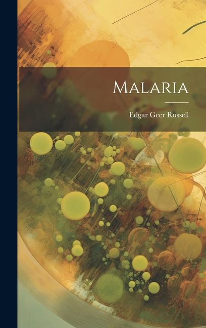 Knjiga Malaria Edgar Geer Russell