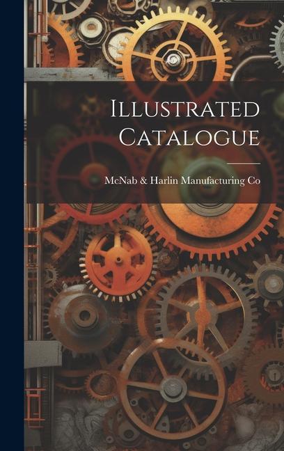 Knjiga Illustrated Catalogue McNab & Harlin Manufacturing Co
