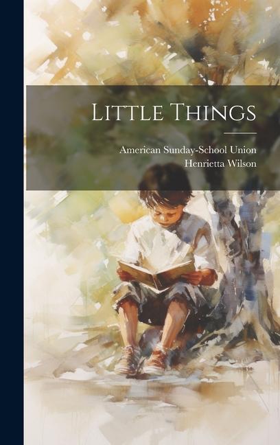 Libro Little Things American Sunday-School Union