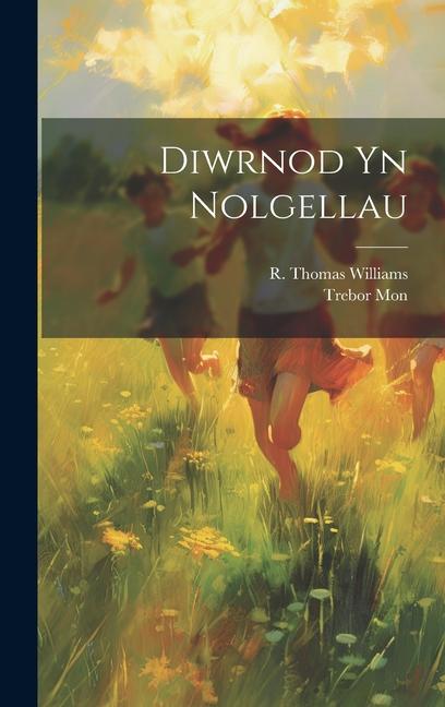 Knjiga Diwrnod Yn Nolgellau Trebor Mon