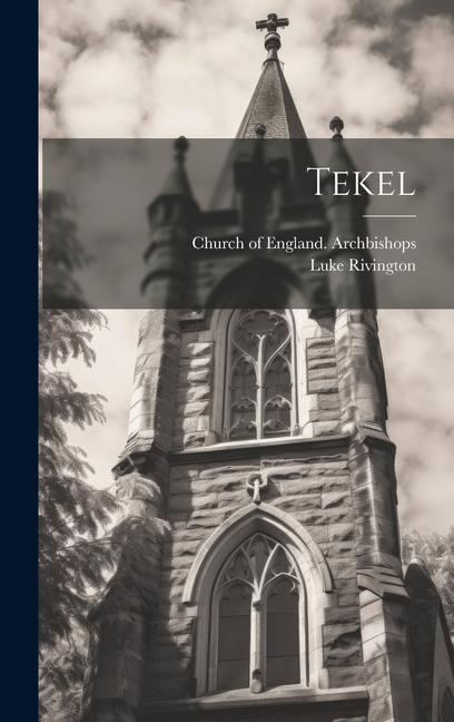 Knjiga Tekel Church of England Archbishops
