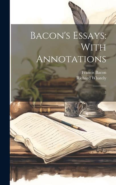 Buch Bacon's Essays: With Annotations: 3 Richard Whately